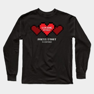 Play the Game of Self Love Long Sleeve T-Shirt